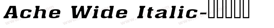Ache Wide Italic字体转换